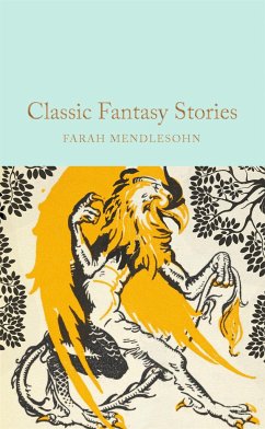 Classic Fantasy Stories - Mendlesohn, Farah