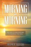 Morning by Morning Morning by Morning