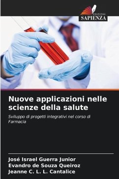 Nuove applicazioni nelle scienze della salute - Guerra Junior, José Israel;Souza Queiroz, Evandro de;L. Cantalice, Jeanne C. L.