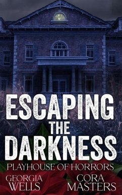 Escaping the Darkness - Masters, Cora; Wells, Georgia
