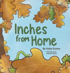 Inches From Home - Dunne, Katie