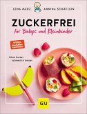 Zuckerfrei für Babys und Kleinkinder (eBook, ePUB)