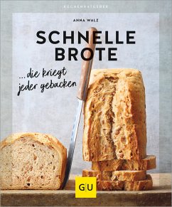 Schnelle Brote (eBook, ePUB) - Walz, Anna