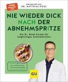 Nie wieder dick nach der Abnehmspritze (eBook, ePUB)