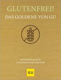 Glutenfrei! Das Goldene von GU (eBook, ePUB)