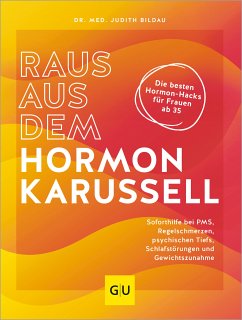 Raus aus dem Hormonkarussell (eBook, ePUB) - Bildau, Dr. med. Judith