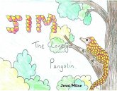 Jim the Lonely Pangolin (eBook, ePUB)