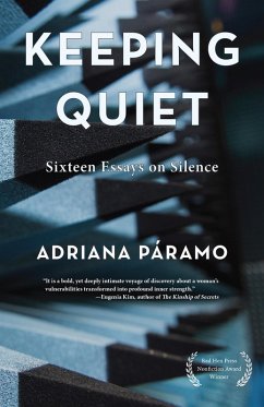 Keeping Quiet: Sixteen Essays on Silence (eBook, ePUB) - Paramo, Adriana