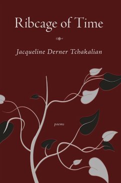 Ribcage of Time (eBook, ePUB) - Tchakalian, Jacqueline
