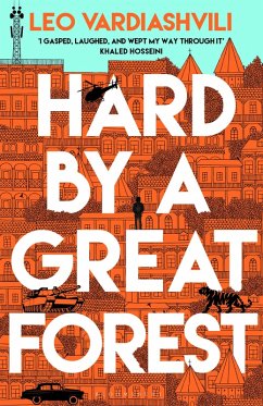 Hard by a Great Forest (eBook, ePUB) - Vardiashvili, Leo
