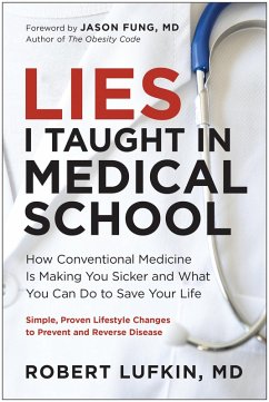 Lies I Taught in Medical School (eBook, ePUB) - Lufkin, Robert