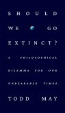 Should We Go Extinct? (eBook, ePUB)