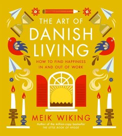 The Art of Danish Living (eBook, ePUB) - Wiking, Meik