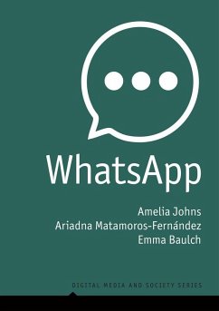 WhatsApp (eBook, ePUB) - Johns, Amelia; Matamoros-Fernández, Ariadna; Baulch, Emma