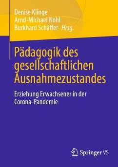 Pädagogik des gesellschaftlichen Ausnahmezustandes (eBook, PDF)