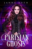 Parisian Ghosts Prequel (eBook, ePUB) Parisian Ghosts Prequel (eBook, ePUB)