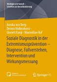Soziale Diagnostik in der Extremismusprävention – Diagnose, Fallverstehen, Intervention und Wirkungsmessung (eBook, PDF)