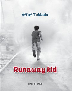 Runaway Kid (eBook, ePUB) - Tobala, Afaf