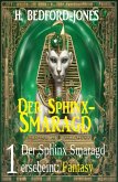 Der Sphinx Smaragd erscheint: Fantasy: Der Sphinx Smaragd 1 (eBook, ePUB)