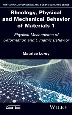 Cover Rheology, Physical and Mechanical Behavior of Materials 1 (eBook, ePUB)