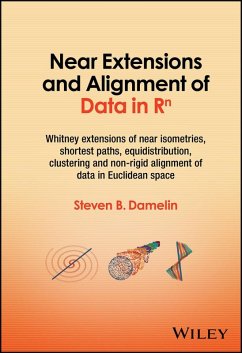 Near Extensions and Alignment of Data in R(superscript)n (eBook, ePUB) - Damelin, Steven B.