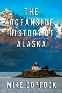 Oceanside History of Alaska (eBook, ePUB) - Coppock, Mike