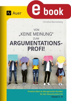 Von Keine Meinung zum Argumentationsprofi (eBook, PDF) - Bannenberg, Christina