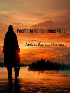 Poemario de las almas vivas (eBook, ePUB) - Barreda, Andrés