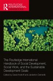 The Routledge International Handbook of Social Development, Social Work, and the Sustainable Development Goals (eBook, ePUB)