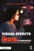 Visual Effects for Indie Filmmakers (eBook, ePUB)