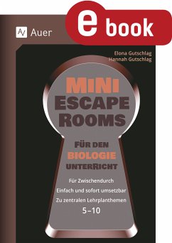 Mini-Escape Rooms für den Biologieunterricht (eBook, PDF) - Gutschlag, Elona; Gutschlag, Hannah