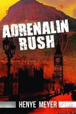 Adrenalin Rush (eBook, ePUB)