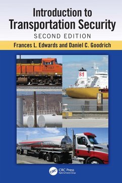 Introduction to Transportation Security (eBook, ePUB) - Edwards, Frances L.; Goodrich, Daniel C.