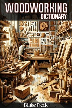 Cover Woodworking Dictionary (Grow Your Vocabulary) (eBook, ePUB)