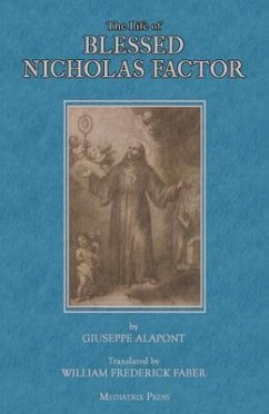 The Life of Blessed Nicholas Factor (eBook, ePUB) - Alapont, Giuseppe