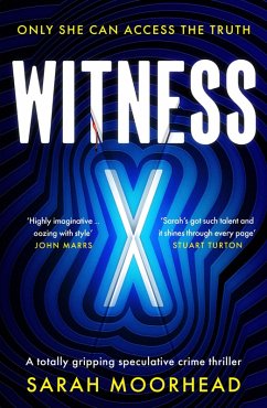 Witness X (eBook, ePUB) - Moorhead, Sarah