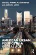 American Urban Politics in a Global Age... - Bild 1