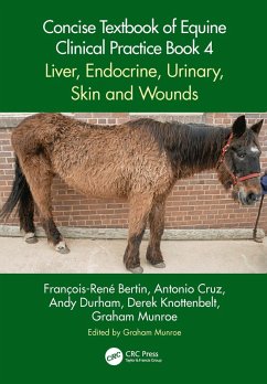 Concise Textbook of Equine Clinical Practice Book 4 (eBook, ePUB) - Bertin, François-René; Cruz, Antonio; Durham, Andy; Knottenbelt, Derek