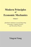 Modern Principles of Economic Mechanics Vol. 1 (eBook, ePUB)
