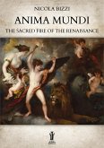 Anima Mundi. The Sacred Fire of the Renaissance (eBook, ePUB)