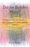Did the Buddha Hurry? (eBook, ePUB)