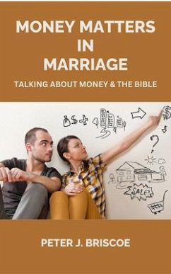 MONEY MATTERS IN MARRIAGE (eBook, ePUB) - Briscoe, Peter J.