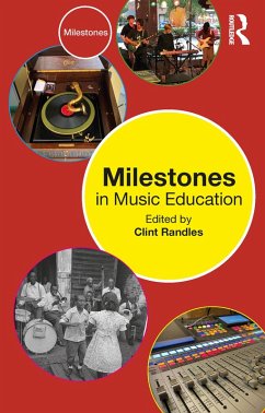 Milestones in Music Education (eBook, ePUB)
