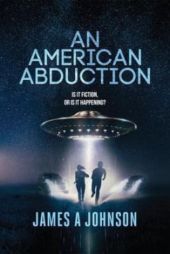 Cover An American Abduction: Is It Fiction, Or Is It Happening? (eBook, ePUB)