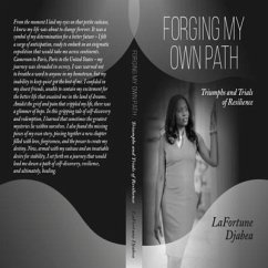 Forging my Own Path (eBook, ePUB) - Djabea, Lafortune J