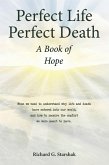 Perfect Life Perfect Death A Book of Hope (eBook, ePUB)