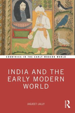 India and the Early Modern World (eBook, PDF) - Lally, Jagjeet