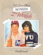 A Love Story Between 2 Worlds (eBook,... - Bild 1