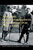 American Cinematographers in the Great War, 1914-1918 (eBook, ePUB)