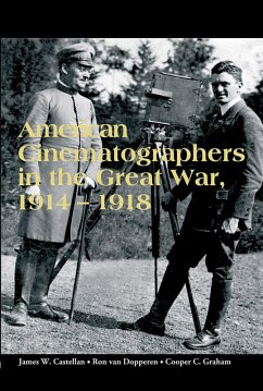 Cover American Cinematographers in the Great War, 1914-1918 (eBook, ePUB)